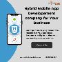 Hybrid Mobile App Development company for Your Business