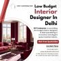 Find Low Budget Interior Designers in Delhi Easily