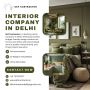 Best Interior Company in Delhi for Stylish Homes