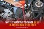 why is it important to change oil in the first service of bi