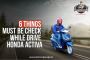 Things Must Be Check While Drive Honda Activa! Things Must Be Check While Drive Honda Activa!