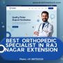 Top Orthopedic Doctor in Raj Nagar Extension