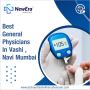 Experience Exceptional Care: Leading General Physician 