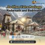 Book Do Dham Yatra Package 2025 – Kedarnath & Badrinath Tour