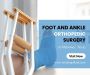 Expert Foot and Ankle Orthopedic Surgery in McKinney, Texas 