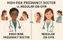 High-Risk Pregnancy Doctor vs. Regular OB-GYN