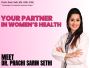 Top Gynaecologist at Motherhood Hospital – Dr. Prachi Sarin 