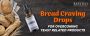 BREAD CRAVING DROPS FOR OVERCOMING YEAST RELATED PRODUCTS BREAD CRAVING DROPS FOR OVERCOMING YEAST RELATED PRODUCTS
