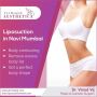 Transform Your Body: Liposuction in Navi Mumbai 