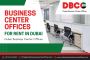 Business Centers in Dubai | Best Office Spaces in Dubai Busi