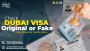 Check Dubai Visa Original or Fake: Easy Steps for Verificati
