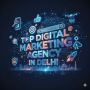 No. 1 Digital Marketing Agency In Delhi