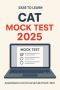 Sharpen Your CAT 2025 Skills with Real-Mock Tests!