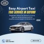 Fast & Comfortable Taxi from Oxford to Stansted Airport
