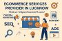 Best Ecommerce Services Provider in Lucknow
