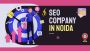Best SEO Services in Noida | Top SEO Company in Noida