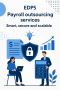 EDPS Payroll Outsourcing Services: Smart, Secure & Scalable 