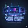 Most Liked Website designing course in Delhi
