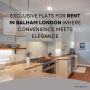 Exclusive Flats for Rent in Balham, London – Where Convenien