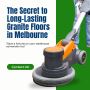 The Secret to Long-Lasting Granite Floors in Melbourne