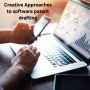 Creative Approaches to Software Patent application Creative Approaches to Software Patent application
