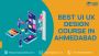 Best UI UX Design courses in Ahmedabad 