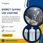 Brighten Your Space with Energy Saving LED Lighting