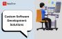 Custom Software Development Solutions