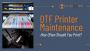 Professional DTF Printer Maintenance Guide
