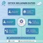 Office 365 Admin Duties – Manage, Secure & Support with Conf