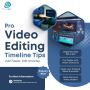 Video Editing Timeline Tips – Edit Faster & Smarter - Evisio