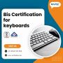 Accelerate Your BIS Certification for Keyboards Using EVTL