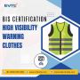 BIS Certification for High Visibility Warning Clothes Made E