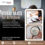 Tax Information for US Citizens in Dubai Tax Information for US Citizens in Dubai