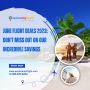 June Flight Deals 2023: Fly High and Save Big!