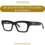 Buy Online Luxury Balenciaga Men's Eyeglasses at Eyespecs