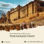 Book Rajasthan’s Best Luxury Tour Packages Today!