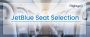 JetBlue Seat selection