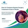 How to Compare Bypass Surgery Treatment Costs in Noida
