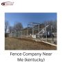 Choose best Fencing Company near me (Louisville KY)