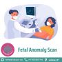 Fetal Anomaly Scan In Lucknow