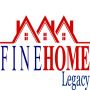 Fine Home Legacy