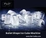 Bullet Shape Ice Cube Machine | Fiber Water Technology
