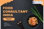 What Factors Should You Consider When Hiring a Food Consulta