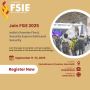 Join FSIE 2025 – India's Premier Fire & Security Expo in Del