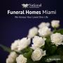 Funeral Homes Miami – Call us 24*7 Funeral Homes Miami – Call us 24*7