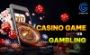Casino Games and Gambling: A Comparative Analysis of Player 