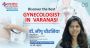 Best Gynecologist in Varanasi - Dr Neepu Chaurasia Best Gynecologist in Varanasi - Dr Neepu Chaurasia