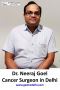 Cancer Surgeon in Delhi NCR