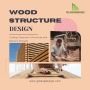 Wood Structure Design | GDI